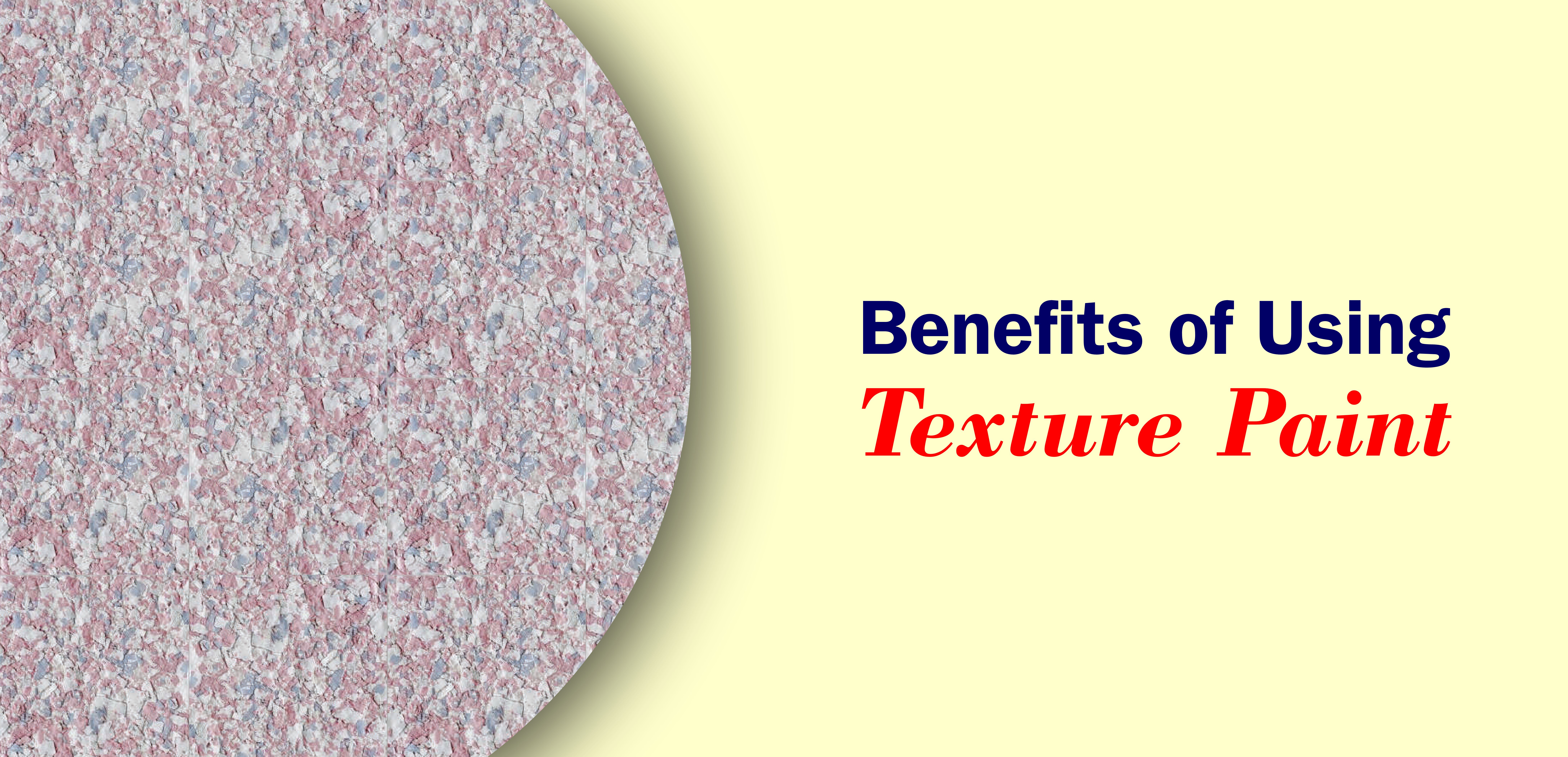 Benefits of Using Texture Paint